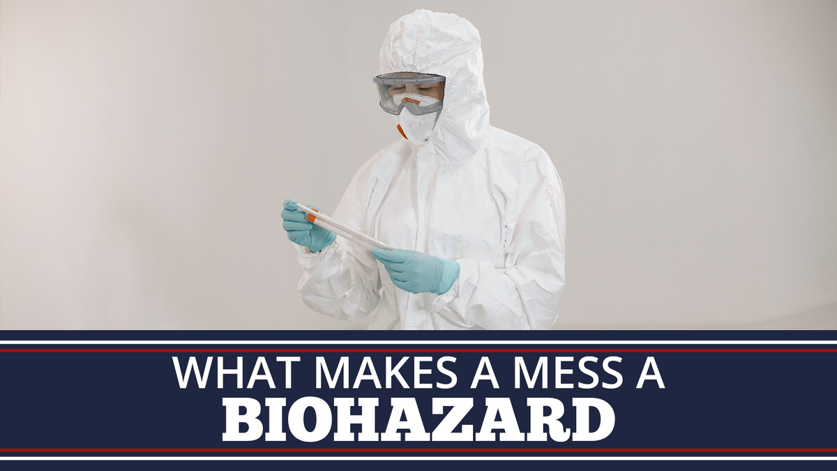 What Makes a Mess a Biohazard?